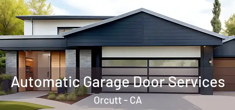  Automatic Garage Door Services Orcutt - CA