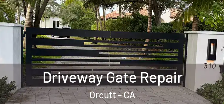  Driveway Gate Repair Orcutt - CA