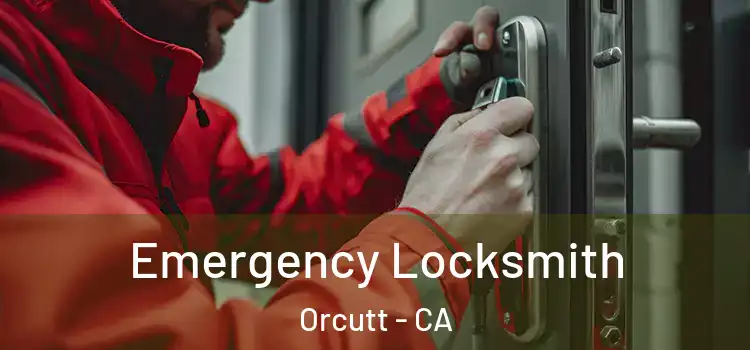  Emergency Locksmith Orcutt - CA