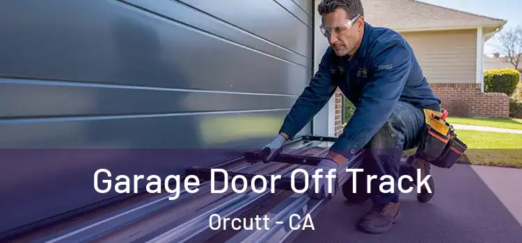  Garage Door Off Track Orcutt - CA