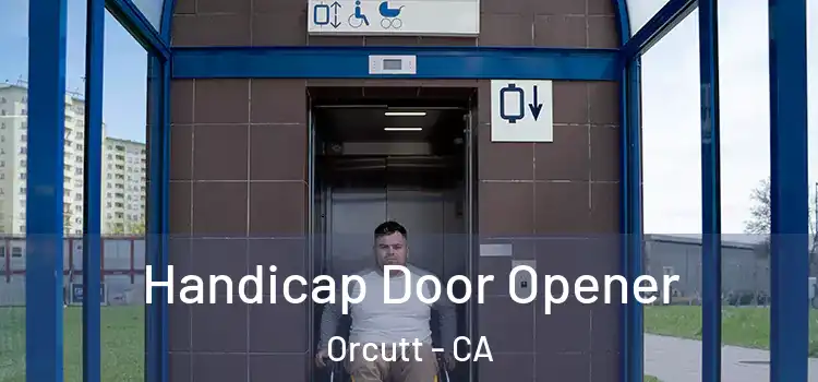  Handicap Door Opener Orcutt - CA