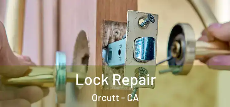  Lock Repair Orcutt - CA