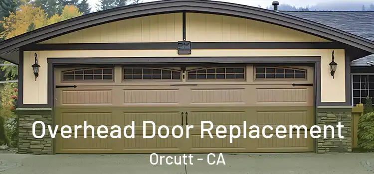  Overhead Door Replacement Orcutt - CA