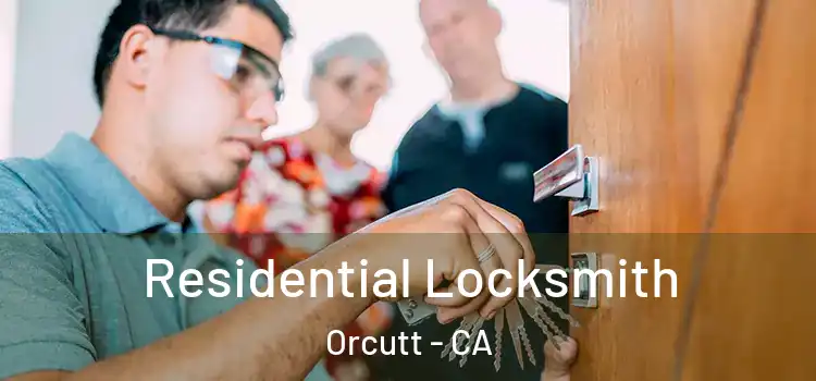  Residential Locksmith Orcutt - CA