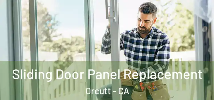  Sliding Door Panel Replacement Orcutt - CA
