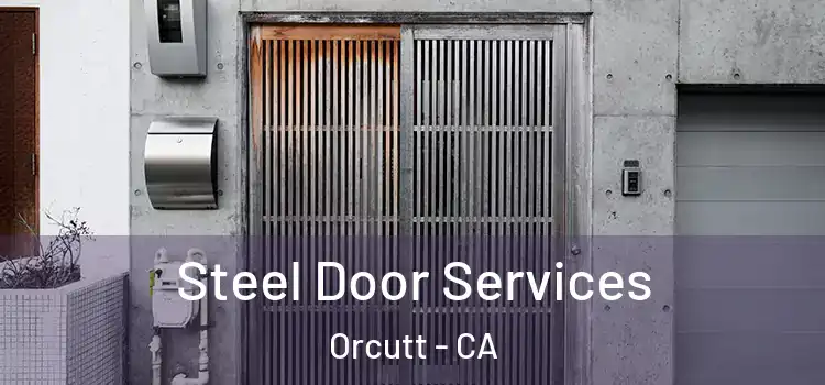  Steel Door Services Orcutt - CA
